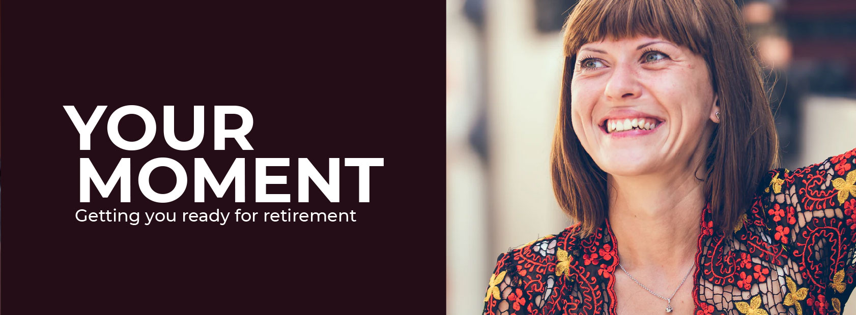 Your Moment campaign image of woman smiling